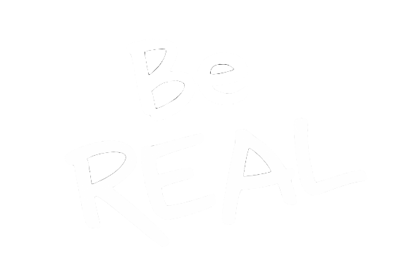 Be REAL